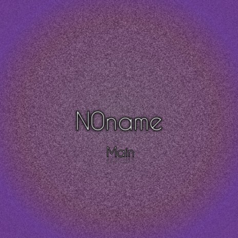 N0name | Boomplay Music