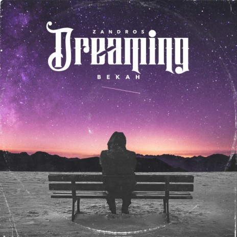 Dreaming | Boomplay Music