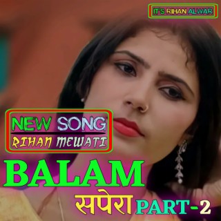 Balam sapera part-2