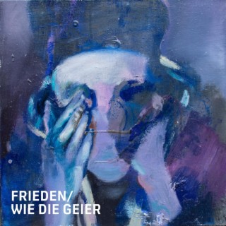 Frieden/Wie die Geier