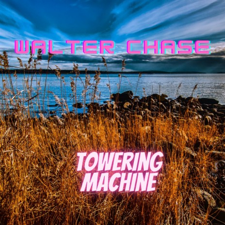 Towering Machine | Boomplay Music