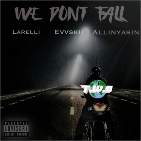We don't fall (feat. Evvskii & AllinYasin) | Boomplay Music
