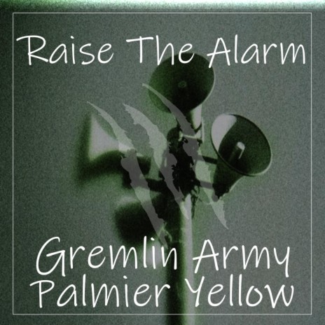 Raise The Alarm ft. Palmier Yellow