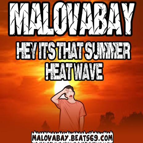 Hey It's That Summer Heat Wave | Boomplay Music