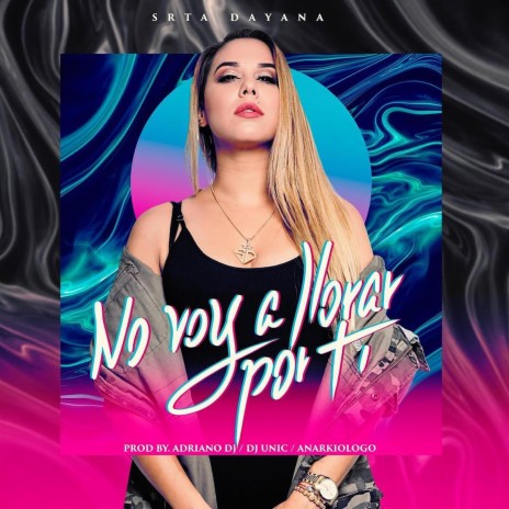 No Voy a Llorar por Ti | Boomplay Music