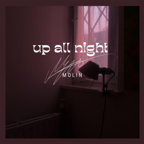 Up All Night | Boomplay Music