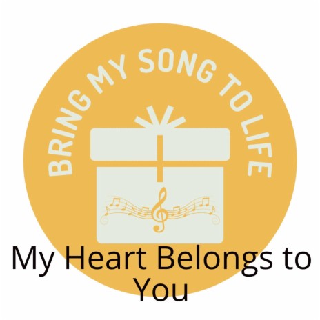 My Heart Belongs to You | Boomplay Music
