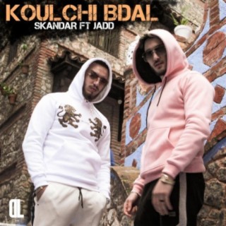 KOULCHI BDAL (feat. Jadd)