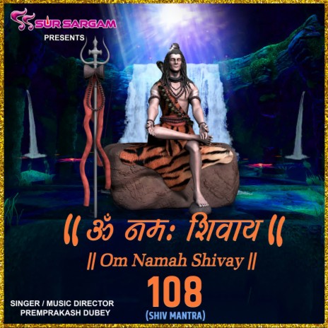 Om Namah Shivay - 108 Shiv Mantra | Boomplay Music