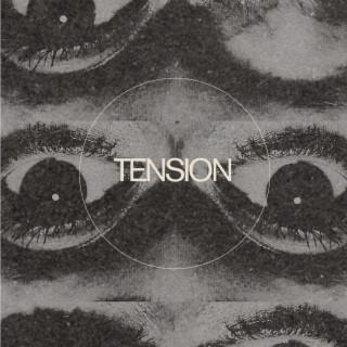 TENSION