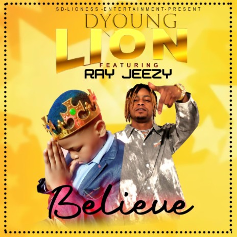 Dyoung-lion BELIEVE ft. RayJeezy