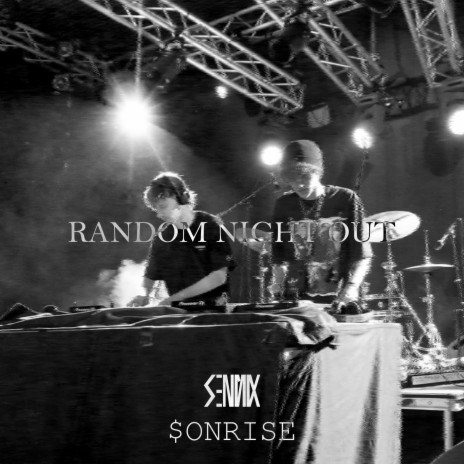 Random Night Out ft. $onrise | Boomplay Music