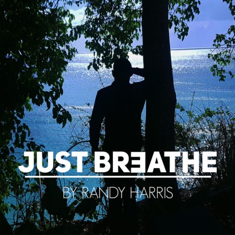 Just Breathe | Boomplay Music