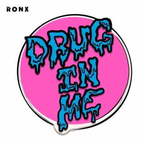Drug In Me