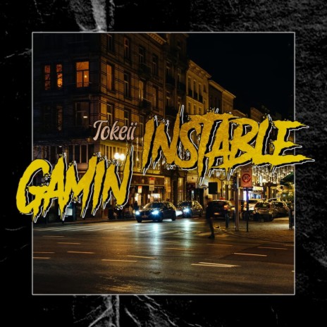 Gamin Instable | Boomplay Music