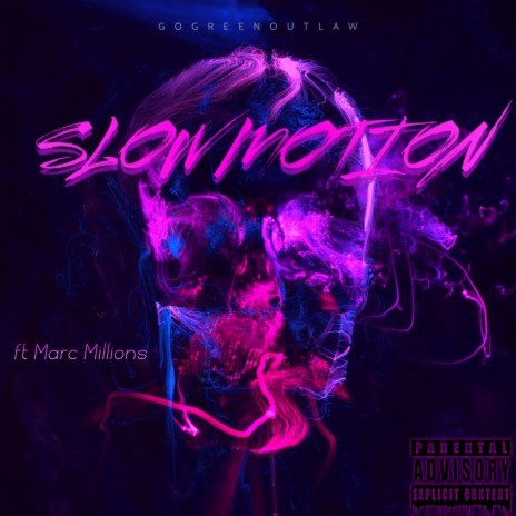 Slow Motion ft. Marc Millions | Boomplay Music
