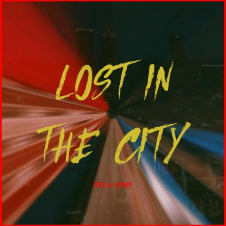 Lost in the City ft. Vory | Boomplay Music