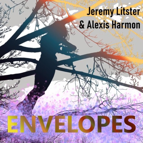 Envelopes ft. Jeremy Litster | Boomplay Music