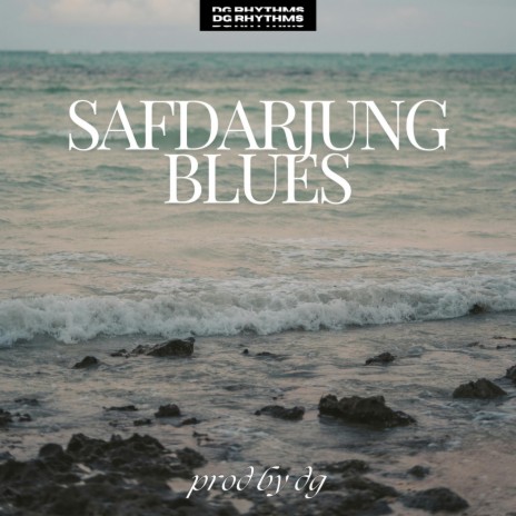 Safdarjung Blues | Boomplay Music