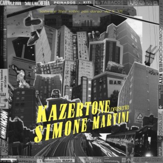 Simone Martini ft. Kazertone lyrics | Boomplay Music