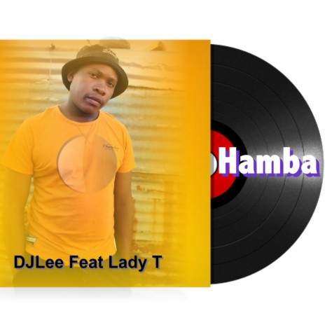 Hamba (feat. Lady T) | Boomplay Music