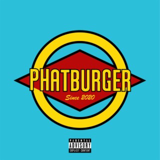 PHAT BURGER