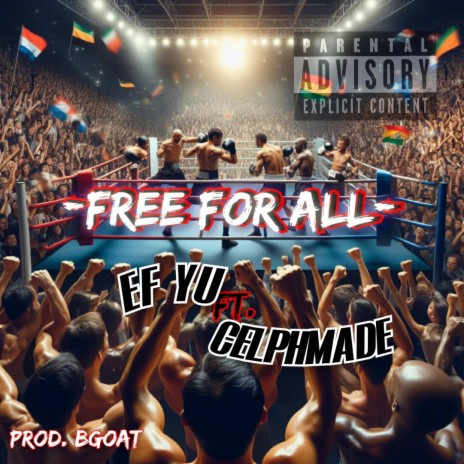 Free For All ft. CelphMade | Boomplay Music