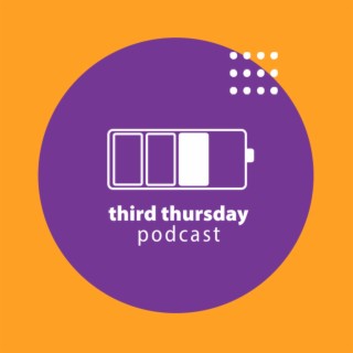 Third Thursday Podcast