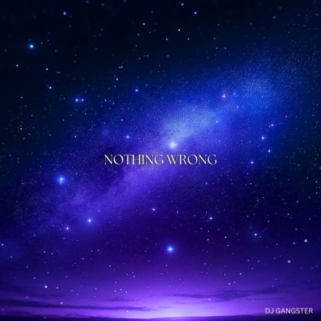 Nothing Wrong | Boomplay Music