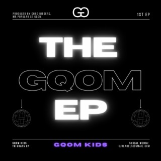The Gqom Ep (Remastered)