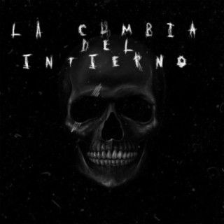 La Cumbia Del Infierno (feat. Cruz A.G)