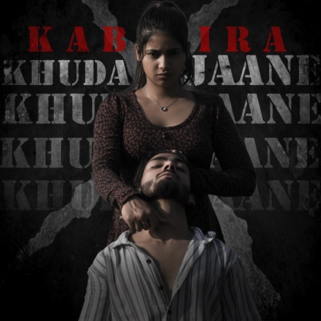 KHUDA JAANE (feat. Kushal Arya)