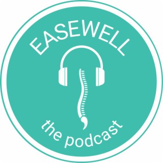 The Easewell Podcast
