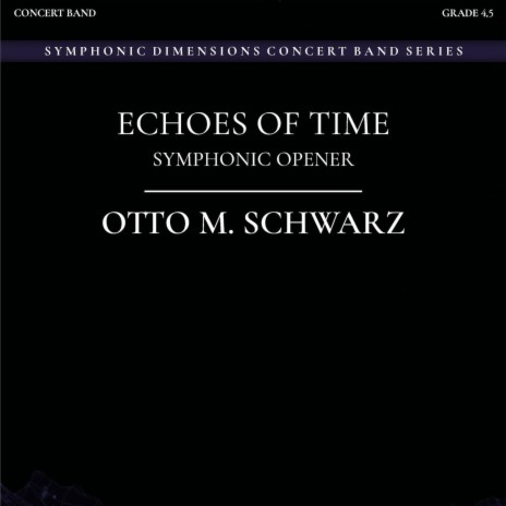 ECHOES OF TIME (Symphonic Opener) ft. The Luxembourg Military Band & Lieutenant Colonel Jean-Claude Braun