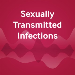 STI podcast: Non disclosure of HIV status in the clinic