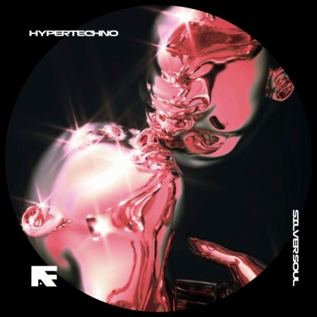 SILVER SOUL - HYPERTECHNO ft. BASSTON | Boomplay Music