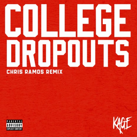 College Dropouts ft. Chris Ramos | Boomplay Music