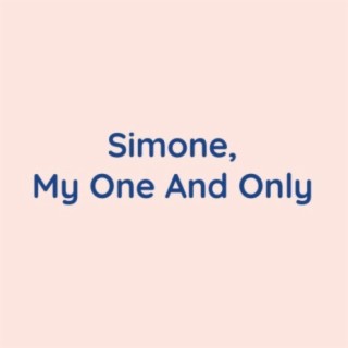 Simone, My One And Only