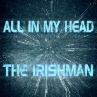 ALL IN MY HEAD