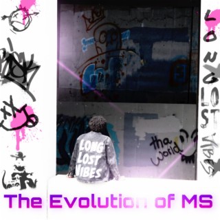 The Evolution of MS