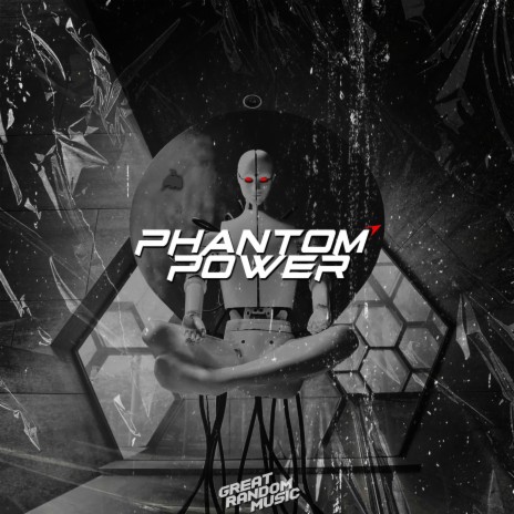 Phantom Power | Boomplay Music