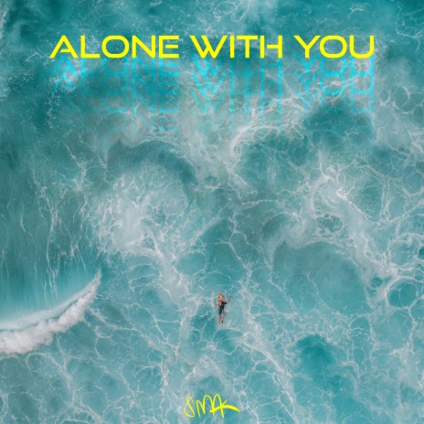 Alone with You | Boomplay Music