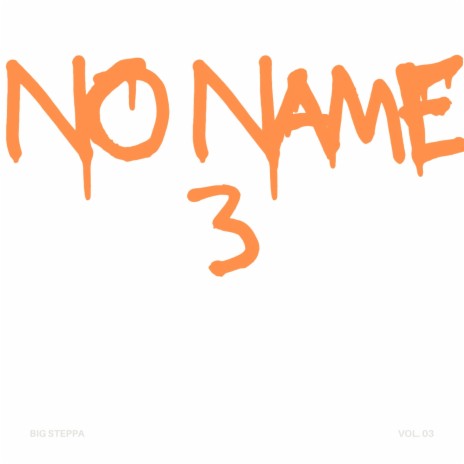No Name 3 | Boomplay Music