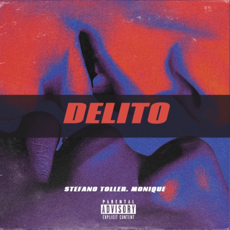 Delito ft. Monique Hasbun | Boomplay Music