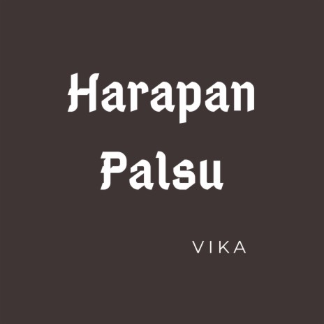 Harapan Palsu | Boomplay Music