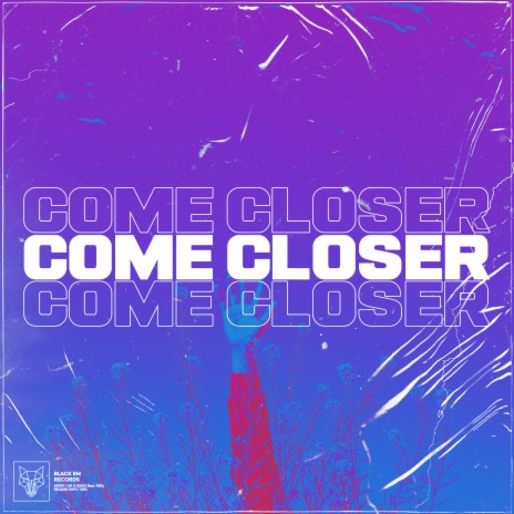 Come Closer ft. SZACK & RED | Boomplay Music