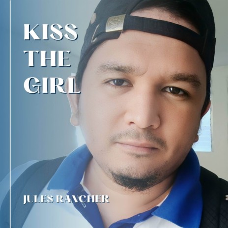 Kiss the Girl | Boomplay Music