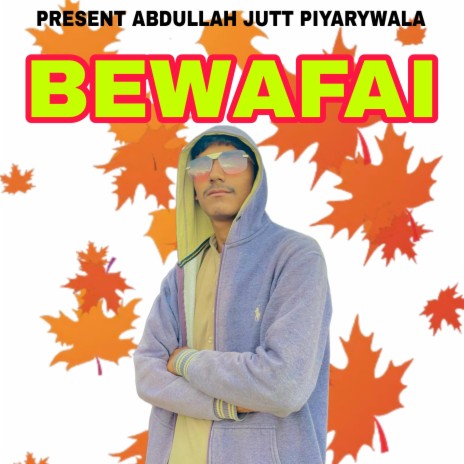 BEWAFAI (KAR K GALLAN ROHA DIYA KAR GYA BEWAFAI DA BAPAAR SUNYA)