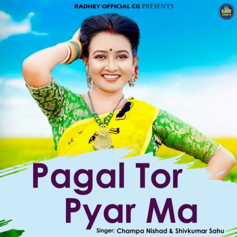 Pagla Tor Pyar Ma ft. Shivkumar Sahu | Boomplay Music