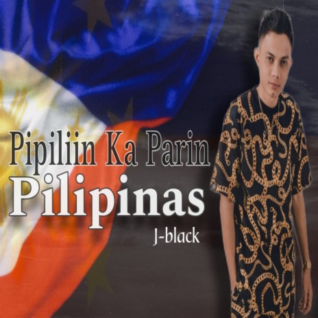 Pipiliin Ka Parin Pilipinas | Boomplay Music